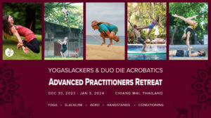 YogaSlackers and Duo Die Acrobatics Advanced Practitioners Retreat