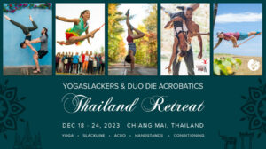 YogaSlackers & Duo Die Acrobatics Thailand Retreat